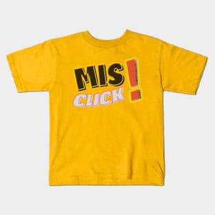 Emotional Misclick! Typography | colorfull | funny Kids T-Shirt